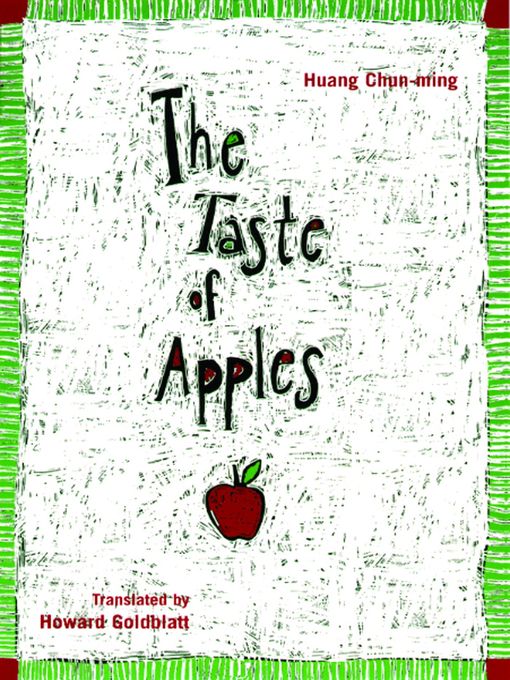 Title details for The Taste of Apples by Huang Chun-ming - Wait list
